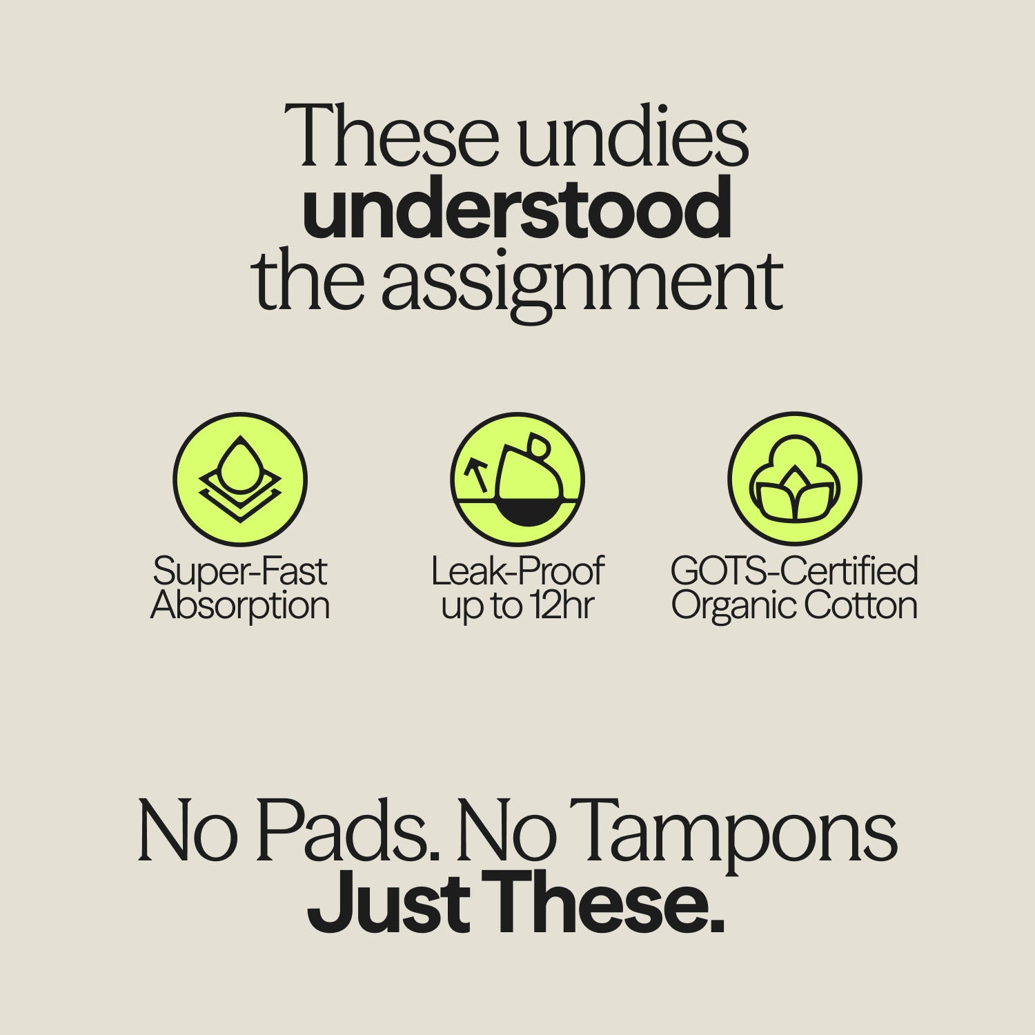 Infographic of WUKA Basics™ Hipster Period Pants features: super-fast absorption, 12-hour leak-proof protection, and GOTS-certified organic cotton.