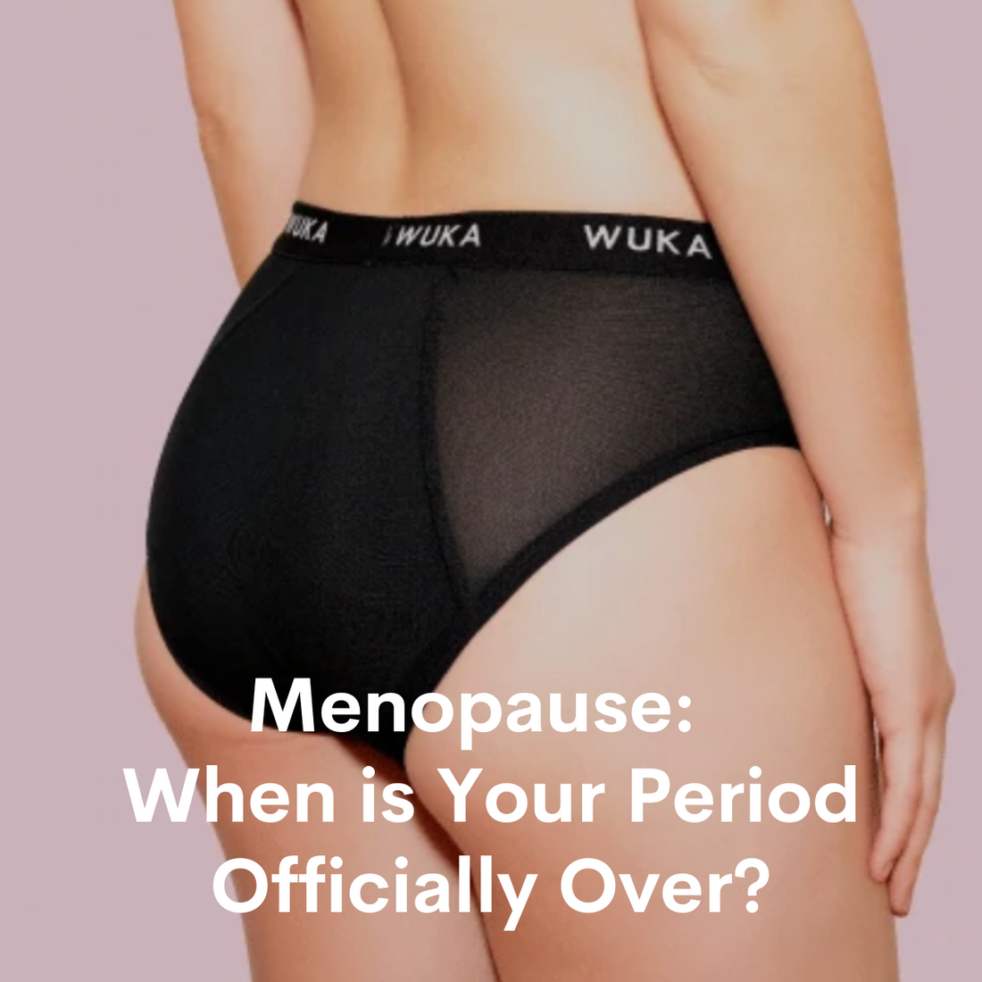 menopause: when is your period officially over?