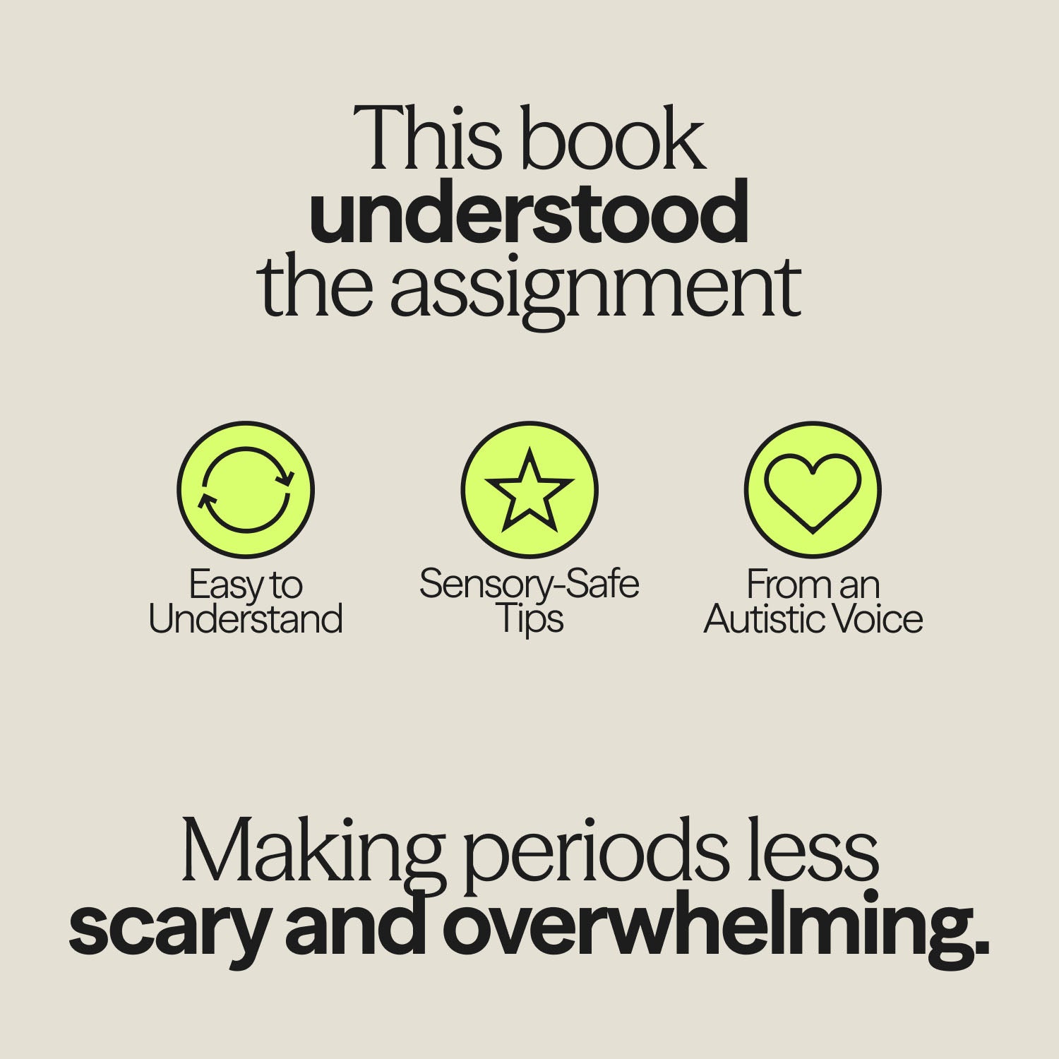 Infographic from "The Autism-Friendly Guide to Periods" highlighting benefits like easy-to-understand content, sensory-safe tips, and authentic autistic perspectives.